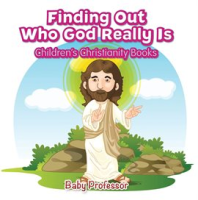 Finding_Out_Who_God_Really_Is