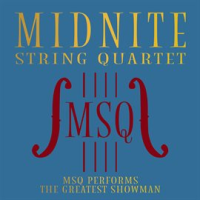 MSQ Performs The Greatest Showman by Midnite String Quartet