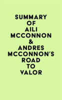 Summary_of_Aili_McConnon___Andres_McConnon_s_Road_to_Valor