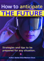How_to_anticipate_the_future__Strategies_and_tips_to_be_prepared_for_any_situation