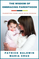 The_Wisdom_of_Embracing_Parenthood__Parenting_Your_Child_with_Wisdom