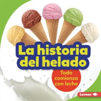 La_historia_del_helado__The_Story_of_Ice_Cream_