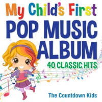 My_Child_s_First_Pop_Music_Album__40_Classic_Hits