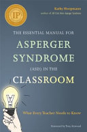 The_essential_manual_for_asperger_syndrome__ASD__in_the_classroom
