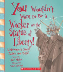 You_wouldn_t_want_to_be_a_worker_on_the_Statue_of_Liberty_