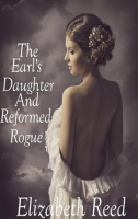 The_Earl_s_Daughter_and_the_Reformed_Rogue