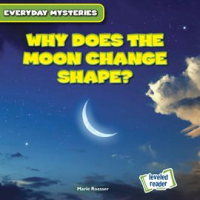 Why_Does_the_Moon_Change_Shape_