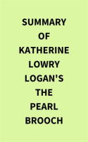 Summary_of_Katherine_Lowry_Logan_s_The_Pearl_Brooch