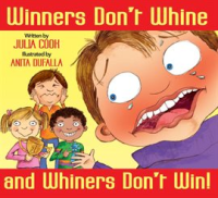 Winners_Don_t_Whine_and_Whiners_Don_t_Win