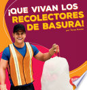 Que_vivan_los_recolectores_de_basura___Hooray_for_garbage_collectors__
