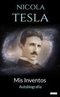 Nikola_Tesla__Mis_Inventos_-_Autobiografia