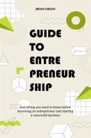 Guide_to_Entrepreneurship_Everything_you_Need_to_Know_Before_Becoming_an_Entrepreneur_and_Startin