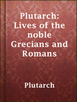 Plutarch__Lives_of_the_noble_Grecians_and_Romans