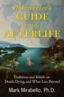 A_traveler_s_guide_to_the_afterlife