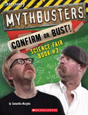 Mythbusters___confirm_or_bust_