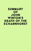 Summary_of_John_Winton_s_Death_of_the_Scharnhorst