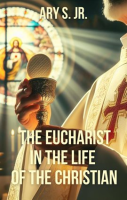 The_Eucharist_in_the_Life_of_the_Christian