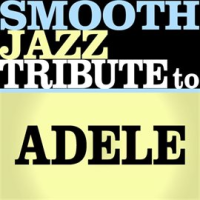 Adele_Smooth_Jazz_Tribute_Ep_2