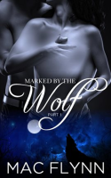 Marked_By_the_Wolf__Part_1__Werewolf_Shifter_Romance_
