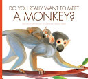 Do_you_really_want_to_meet_a_monkey_