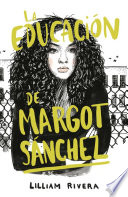 La educación de Margot Sánchez by Rivera, Lilliam