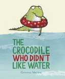 The_crocodile_who_didn_t_like_water