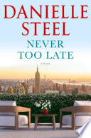 Never too late by Steel, Danielle