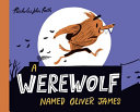 A_werewolf_named_Oliver_James