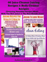 60_Juice_Cleanse_Juicing_Recipes___Body_Cleanse_Recipes