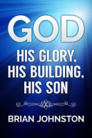 God__His_Glory__His_Building__His_Son