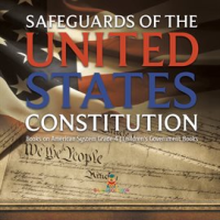 Safeguards_of_the_United_States_Constitution_Books_on_American_System_Grade_4_Children_s_Govern