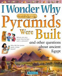 I_wonder_why_pyramids_were_built_and_other_questions_about_ancient_Egypt