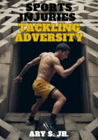 Sports_Injuries__Tackling_Adversity