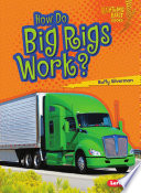 How_do_big_rigs_work_