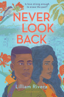 Never look back by Rivera, Lilliam