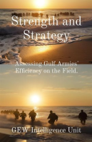 Strength_and_Strategy__Assessing_Gulf_Armies__Efficiency_on_the_Field