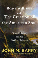 Roger_Williams_and_the_creation_of_the_American_soul___church__state__and_the_birth_of_liberty