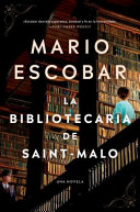 La bibliotecaria de Saint-Malo by Escobar, Mario