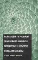 Mr__Wallace_on_the_Phenomena_of_Variation_and_Geographical_Distribution_as_Illustrated_by_the_Mal