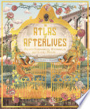 An_atlas_of_afterlives