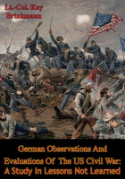 German_Observations_and_Evaluations_of_The_US_Civil_War__A_Study_in_Lessons_Not_Learned