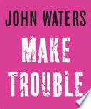 Make_trouble