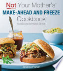 Not_your_mother_s_make-ahead_and_freeze_cookbook