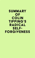 Summary_of_Colin_Tipping_s_Radical_Self-Forgiveness