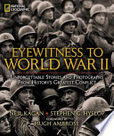 Eyewitness_to_World_War_II___unforgettable_stories_and_photographs_from_history_s_greatest_conflict