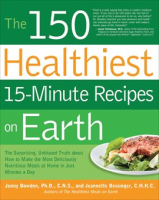 The_150_Healthiest_15-Minute_Recipes_on_Earth
