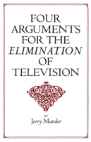 Four_Arguments_for_the_Elimination_of_Television