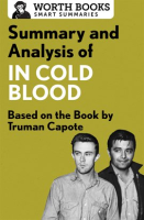 Summary_and_Analysis_of_In_Cold_Blood__A_True_Account_of_a_Multiple_Murder_and_Its_Consequences