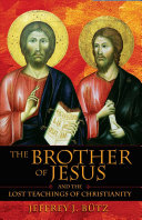 The_brother_of_Jesus_and_the_lost_teachings_of_Christianity