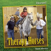 Therapy Horses by Marsico, Katie